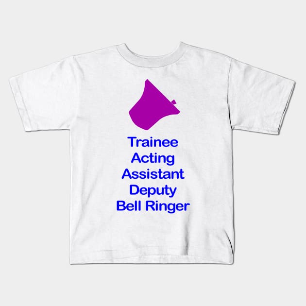 Trainee Bell Ringer Clothing Kids T-Shirt by Grandsire